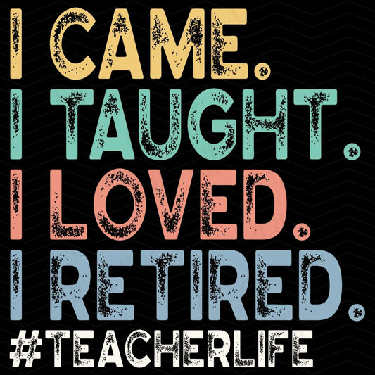TCHR 160 – I TAUGHT I RETIRED