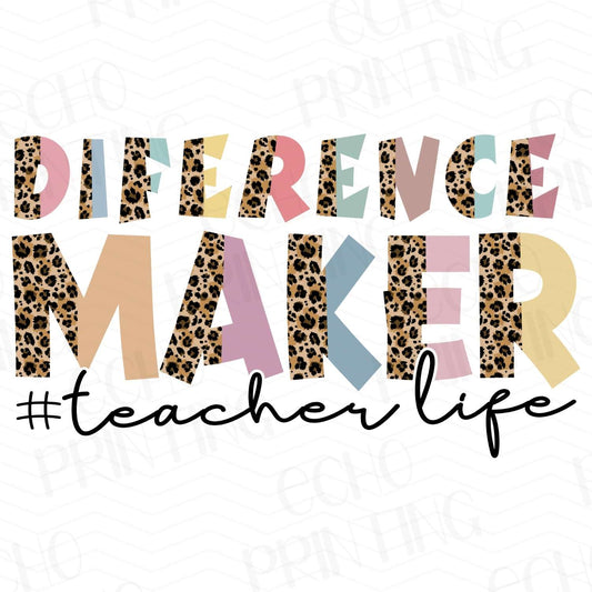 TCHR 244 – DIFFERENCE MAKER #TEACHERLIFE
