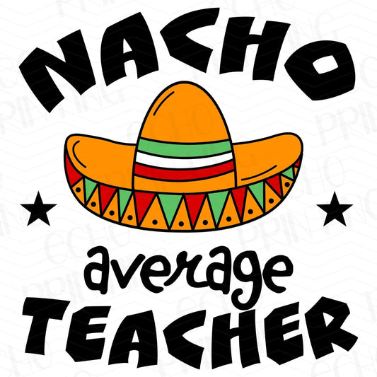TCHR 256 – NACHO AVERAGE TEACHER