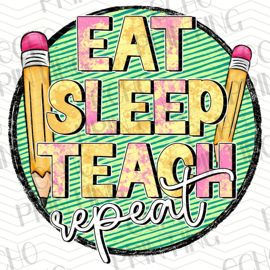 TCHR 414 - EAT SLEEP TEACH REPEAT