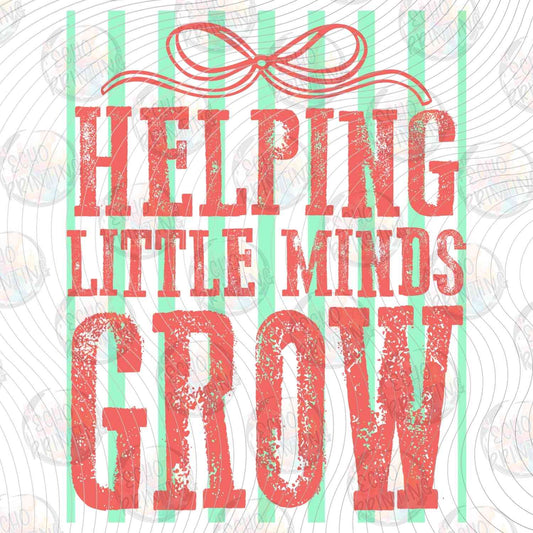 TCHR 562 - HELPING LITTLE MINDS GROW GREEN STRIPES