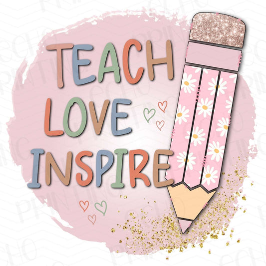 TCHR 99 – TEACH LOVE INSPIRE PENCIL