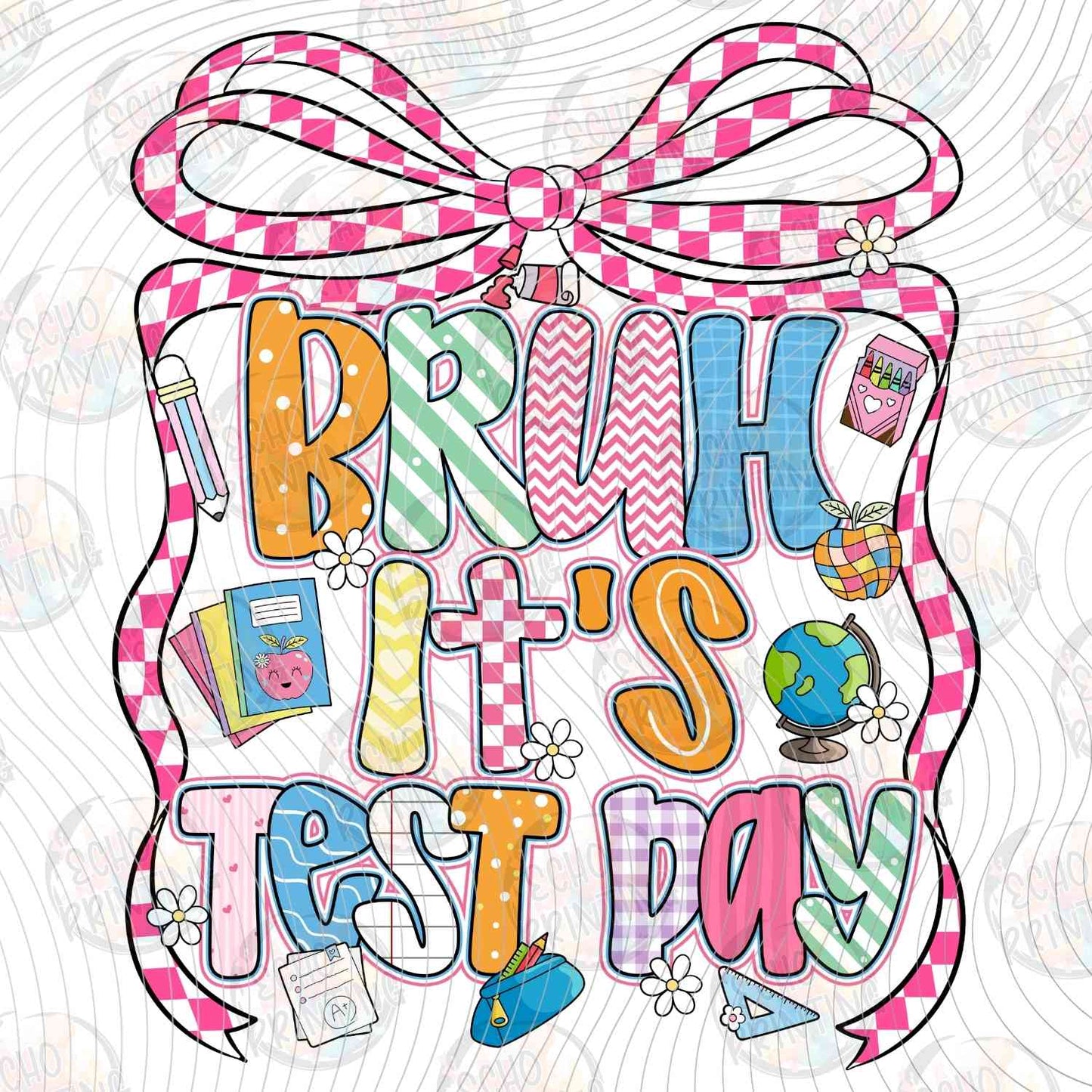 TSDG 21 - BRUH ITS TEST DAY BOW