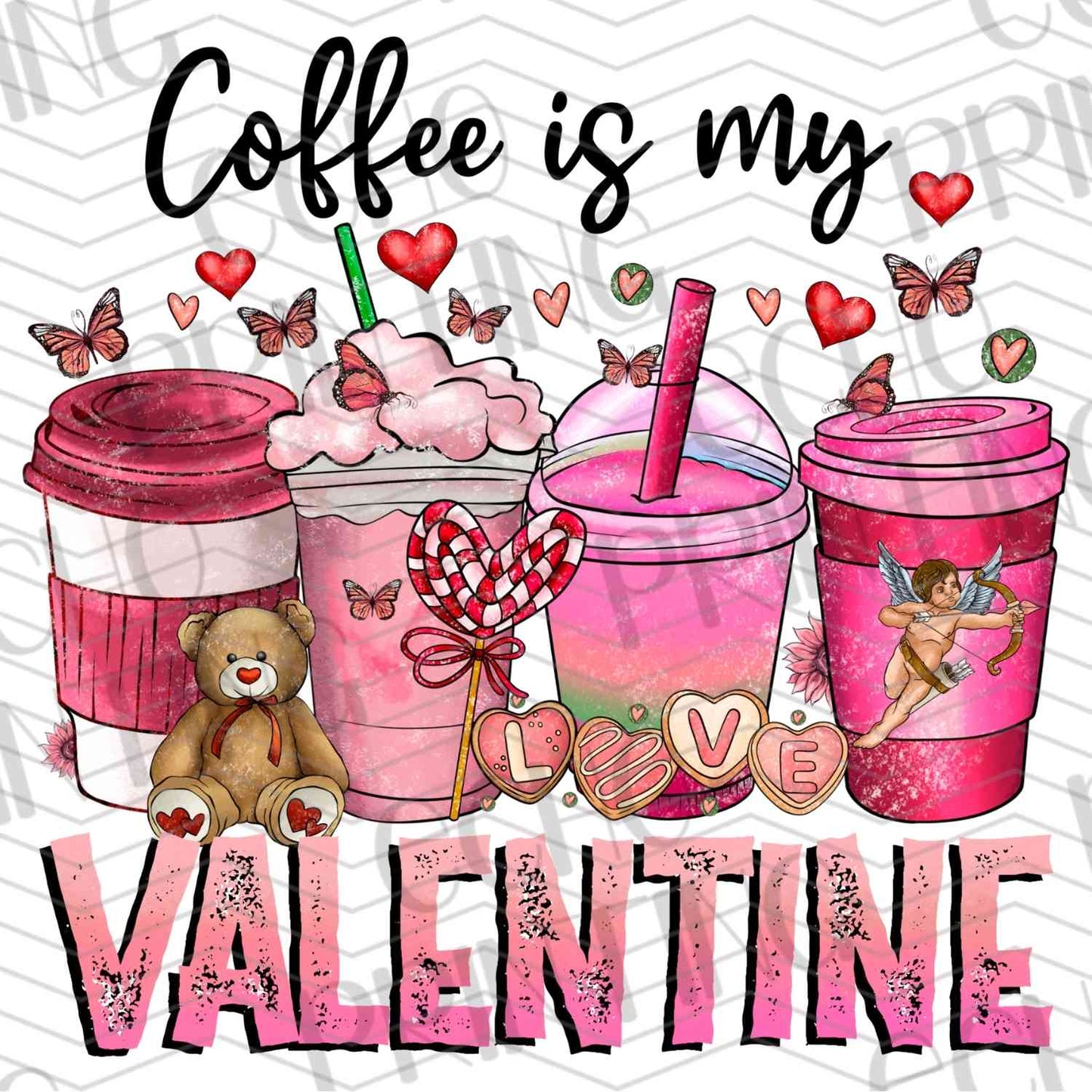 VLTG 319 - COFFEE IS MY VALENTINE CUTE CUPS