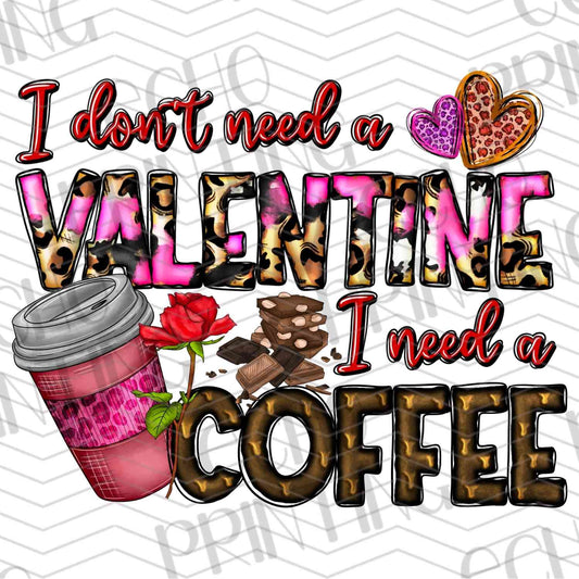 VLTG 389 - I DON’T NEED A VALENTINE I NEED A COFFEE