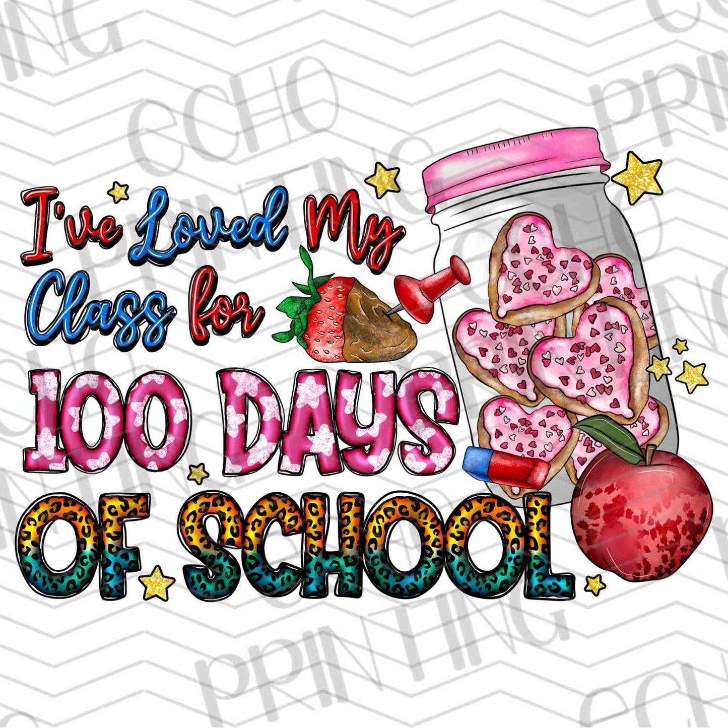 VLTG 404 - I LOVED MY CLASS 100 DAYS OF SCHOOL