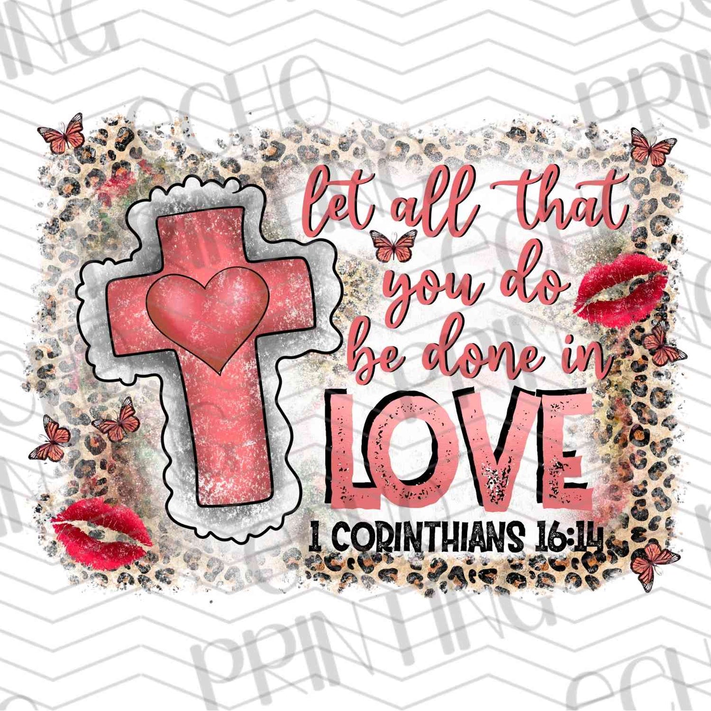 VLTG 412 - LET ALL THAT YOU DO BE DONE IN LOVE 1 COR 16:14 WOOD CROSS