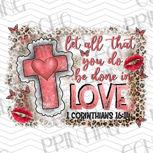 VLTG 412 - LET ALL THAT YOU DO BE DONE IN LOVE 1 COR 16:14 WOOD CROSS