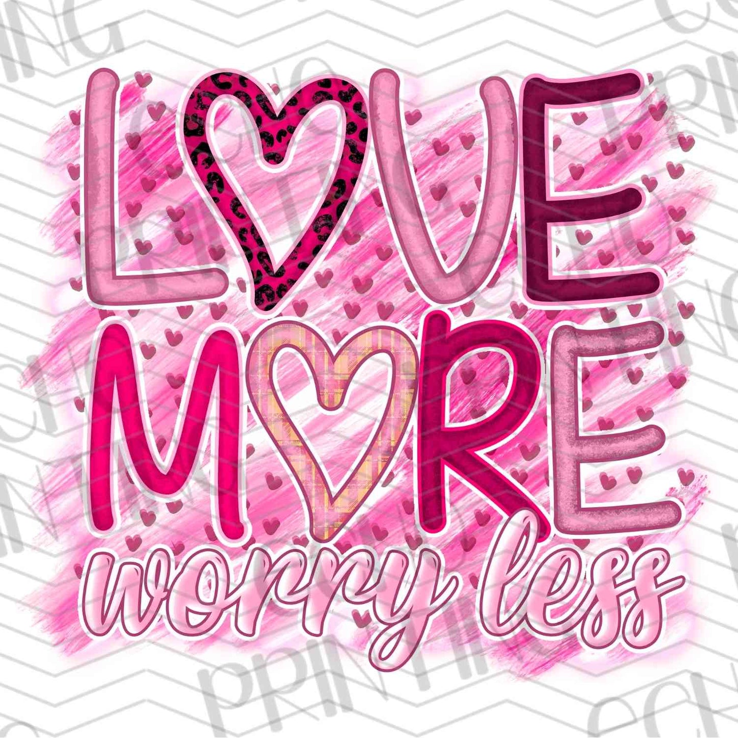VLTG 443 - LOVE MORE WORRY LESS PINK
