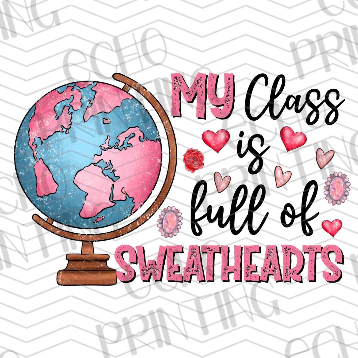 VLTG 457 - MY CLASS IS FULL OF SWEETHEARTS GLOBE