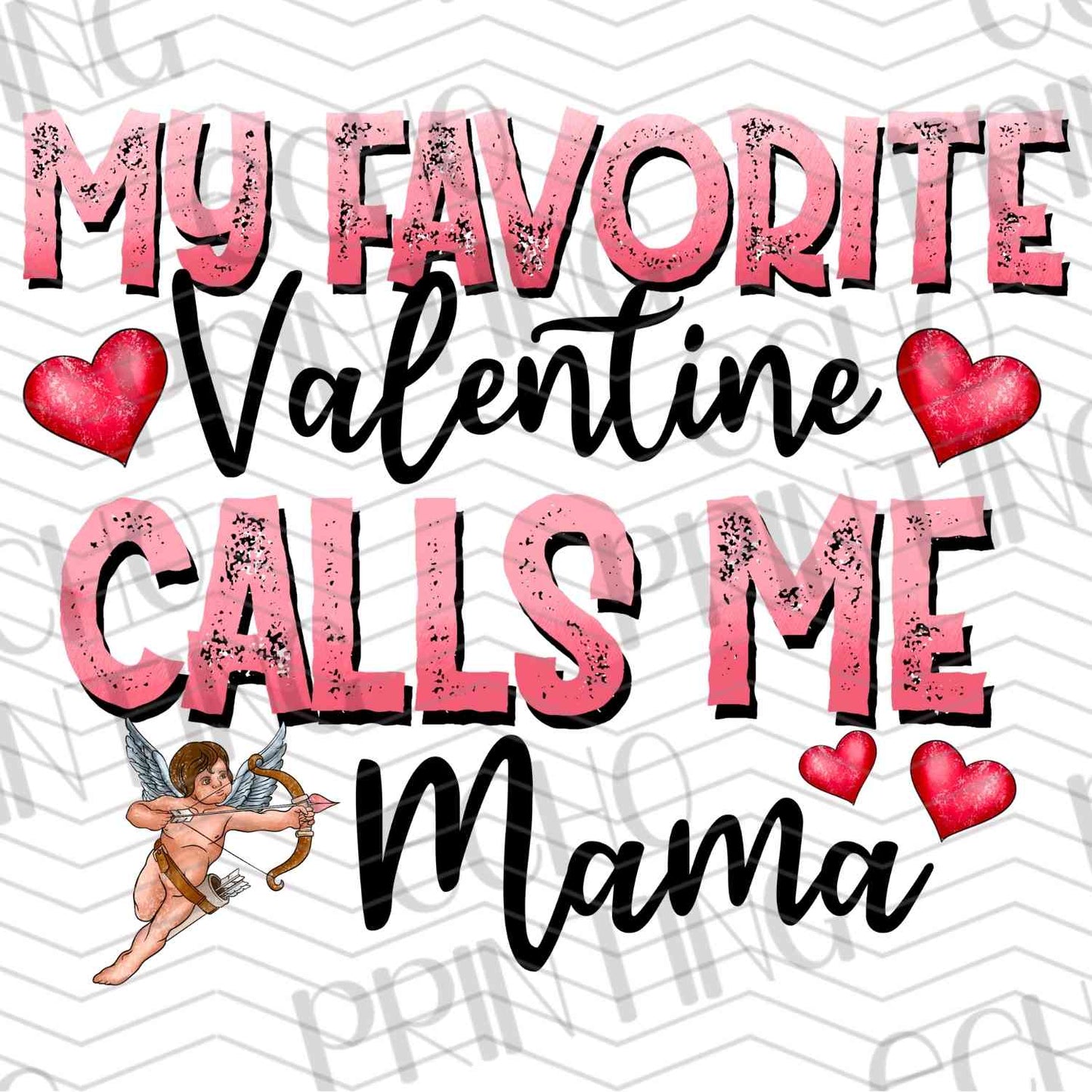 VLTG 460 - MY FAVORITE VALENTINE CALLS ME MAMA
